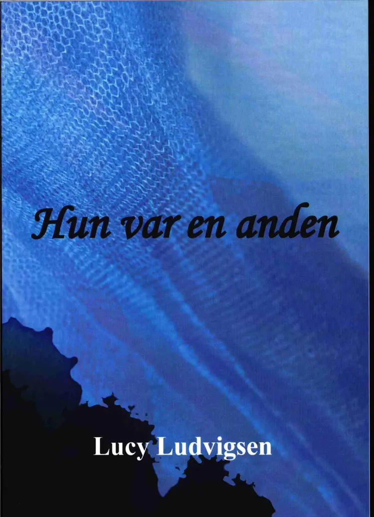 Hun var en anden af Lucy Ludvigsen