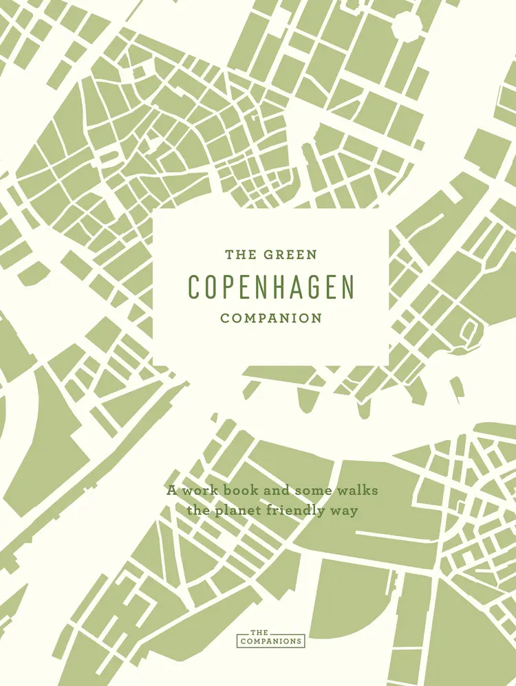 The Green Copenhagen Companion af Astrid Heise-Fjeldgren