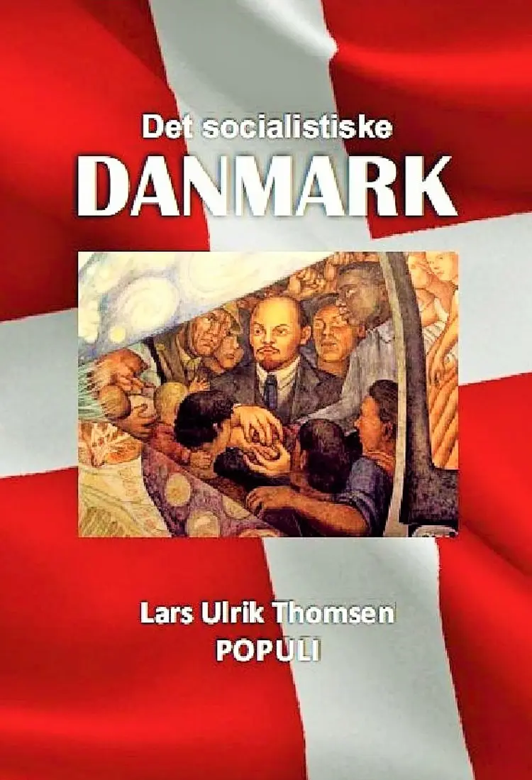 Det socialistiske Danmark af Lars Ulrik Thomsen