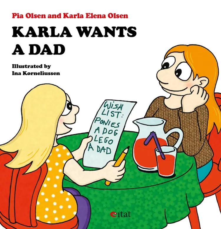 Karla Wants a Dad af Pia Olsen