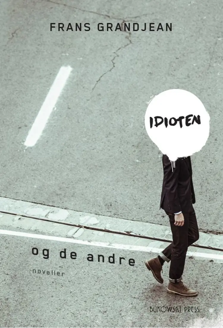 Idioten og de andre af Frans Grandjean