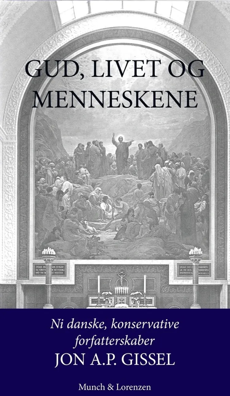 Gud, livet og menneskene af Jon A.P. Gissel