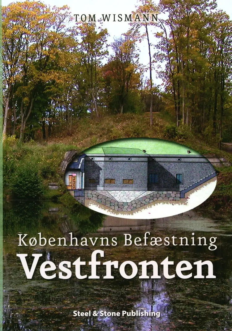 Københavns Befæstning Vestfronten af Tom Wismann