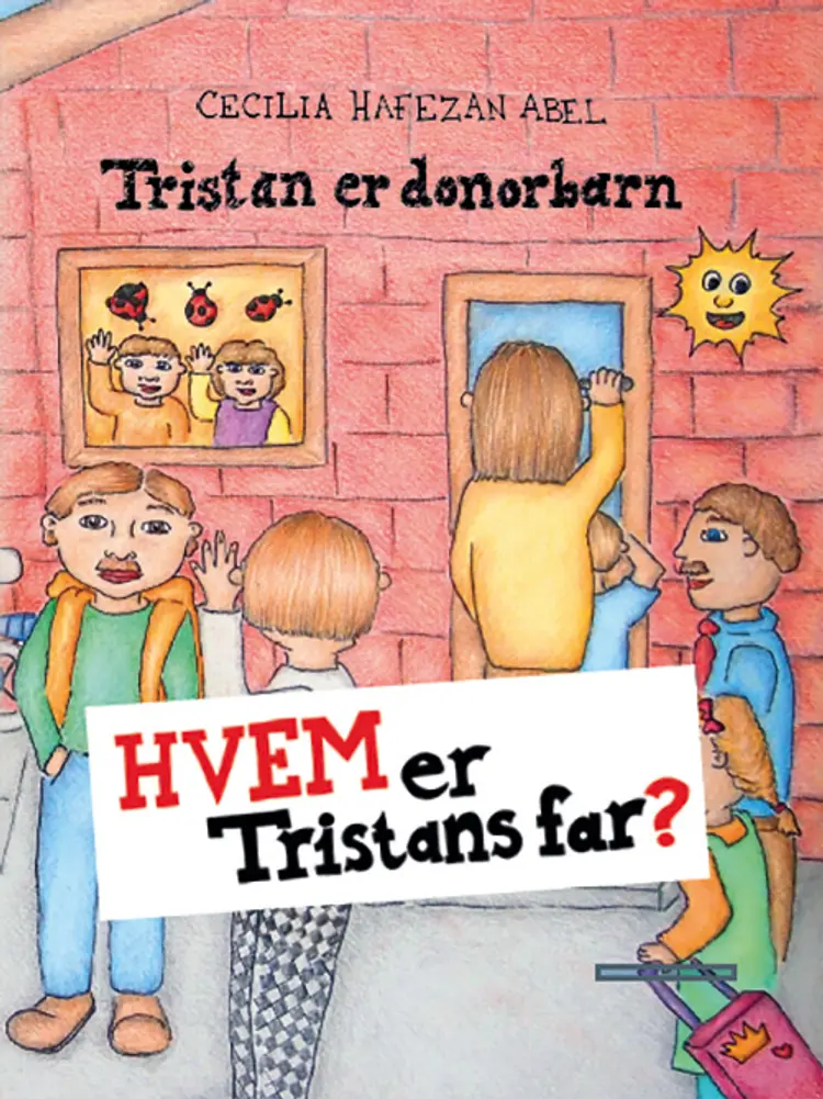 Hvem er Tristans far? af Cecilia Hafezan Abel