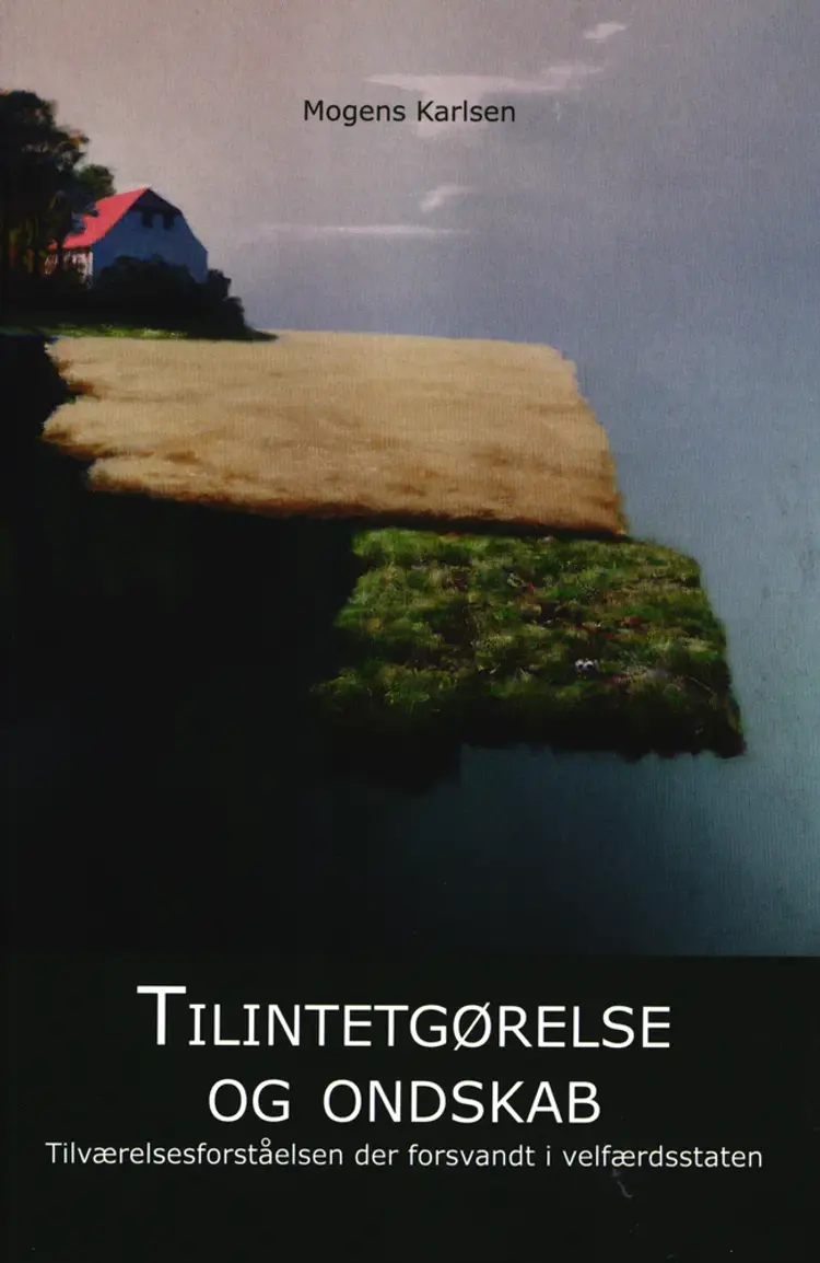 Tilintetgørelse og ondskab af Mogens Karlsen