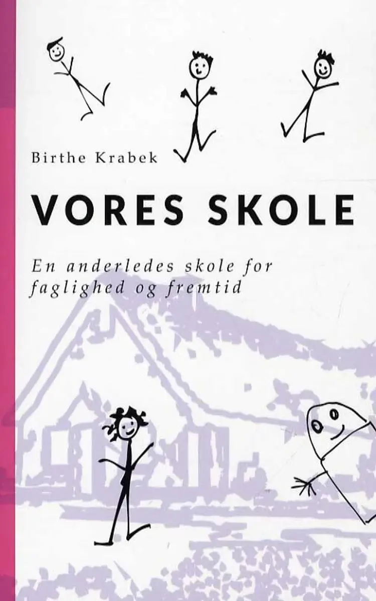 Vores skole af Birthe Krabek