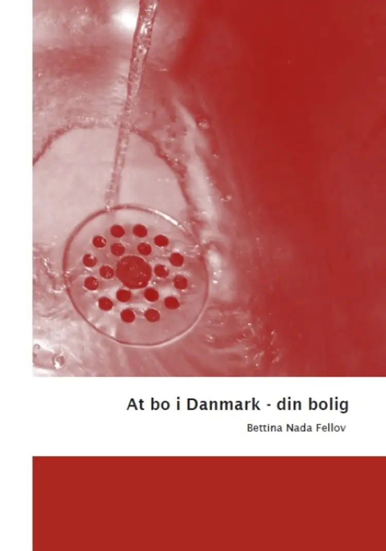 At bo i Danmark - din bolig af Bettina Nada Fellov