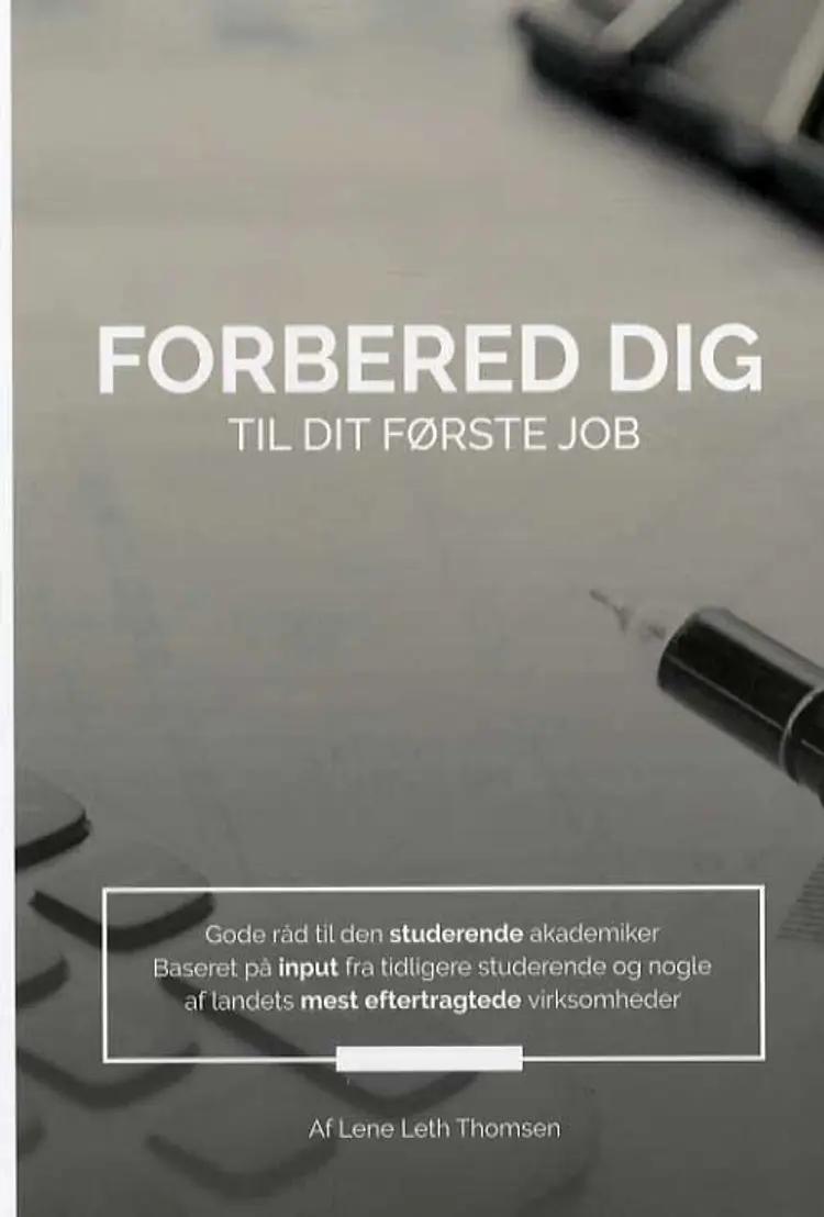 Forbered dig til dit første job af Lene Leth Thomsen