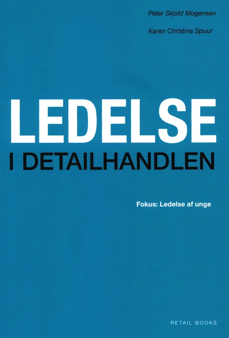 Ledelse i detailhandlen af Peter Skjold Mogensen