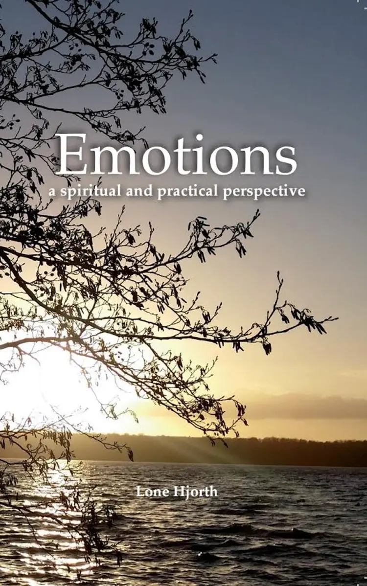 Emotions - a spiritual and practical perspective af Lone Hjorth