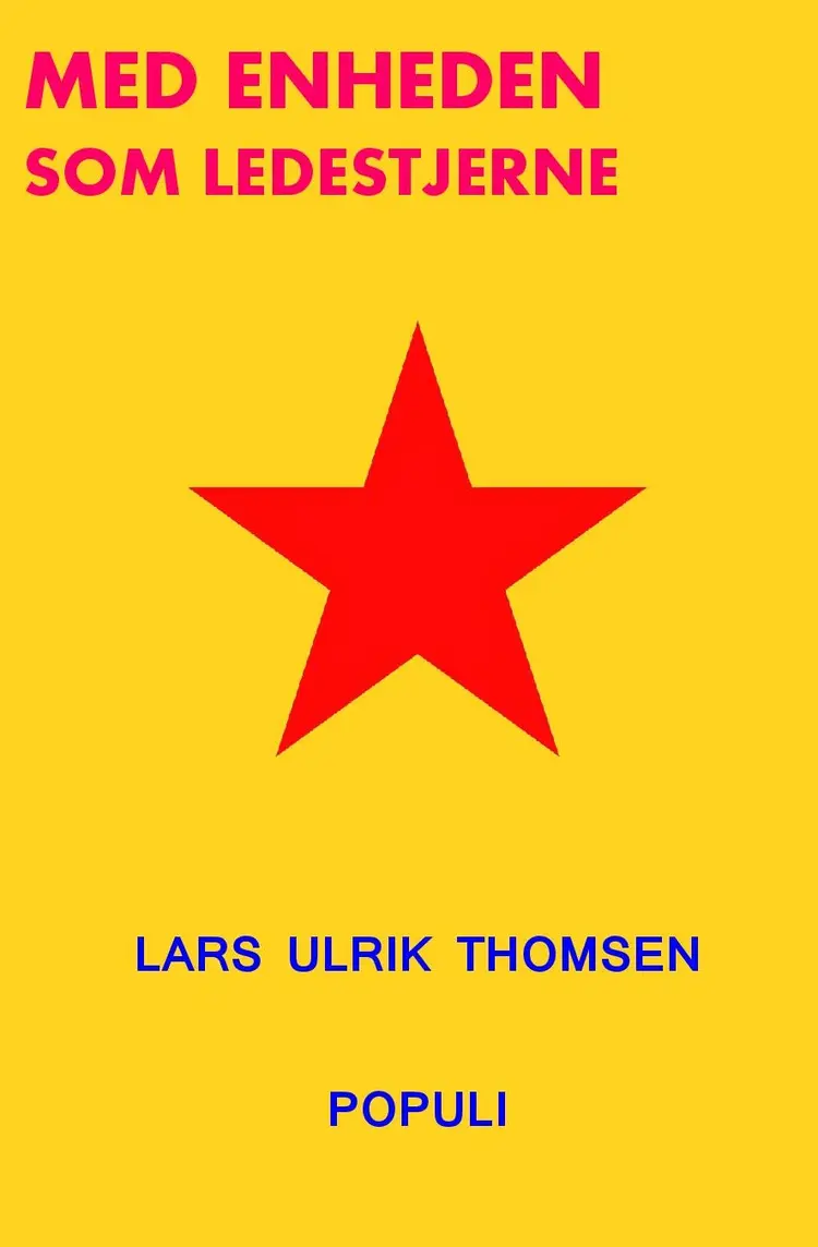 Med enheden som ledestjerne af Lars Ulrik Thomsen
