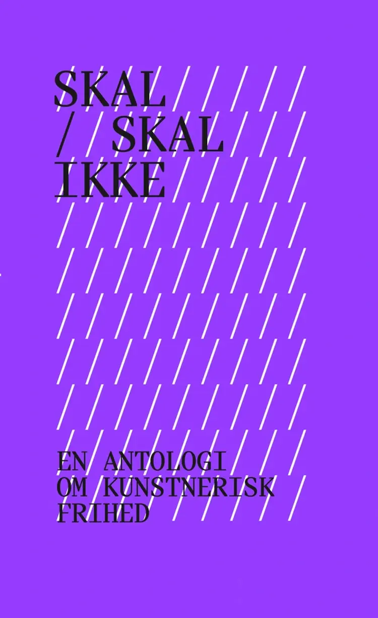 Skal, Skal Ikke af Signe Wulff