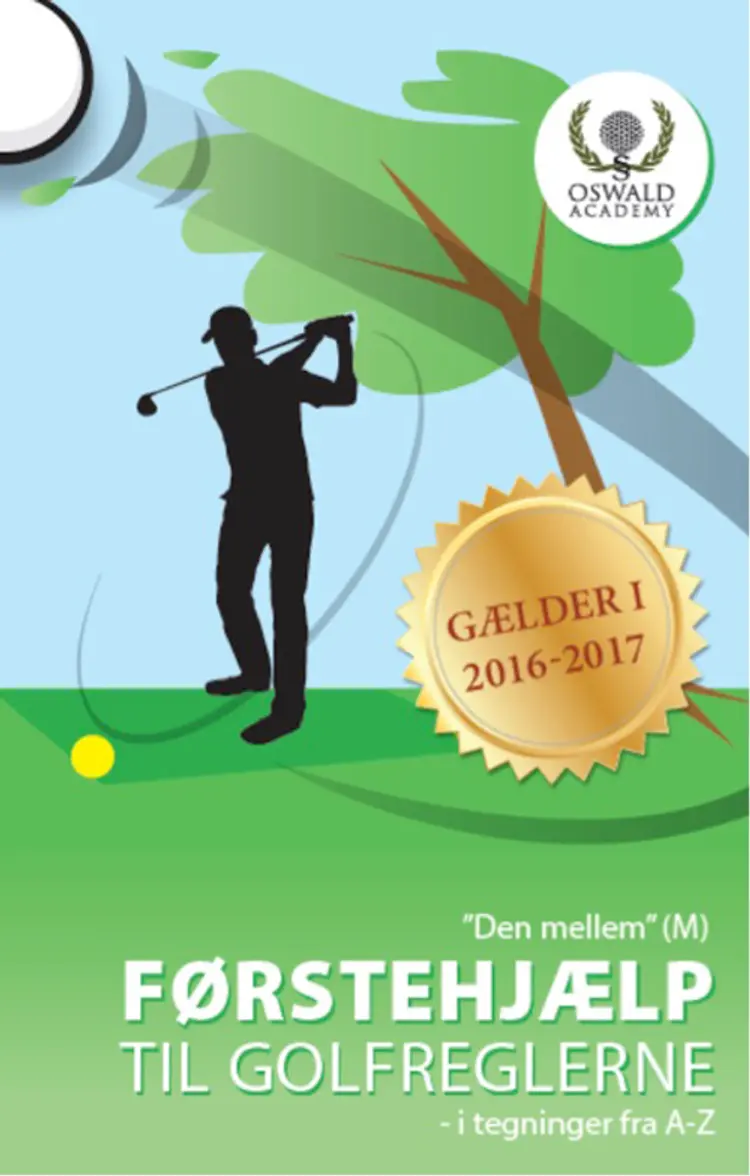 Førstehjælp til golfreglerne - i tegninger fra a-z af Brian Nygaard Oswald