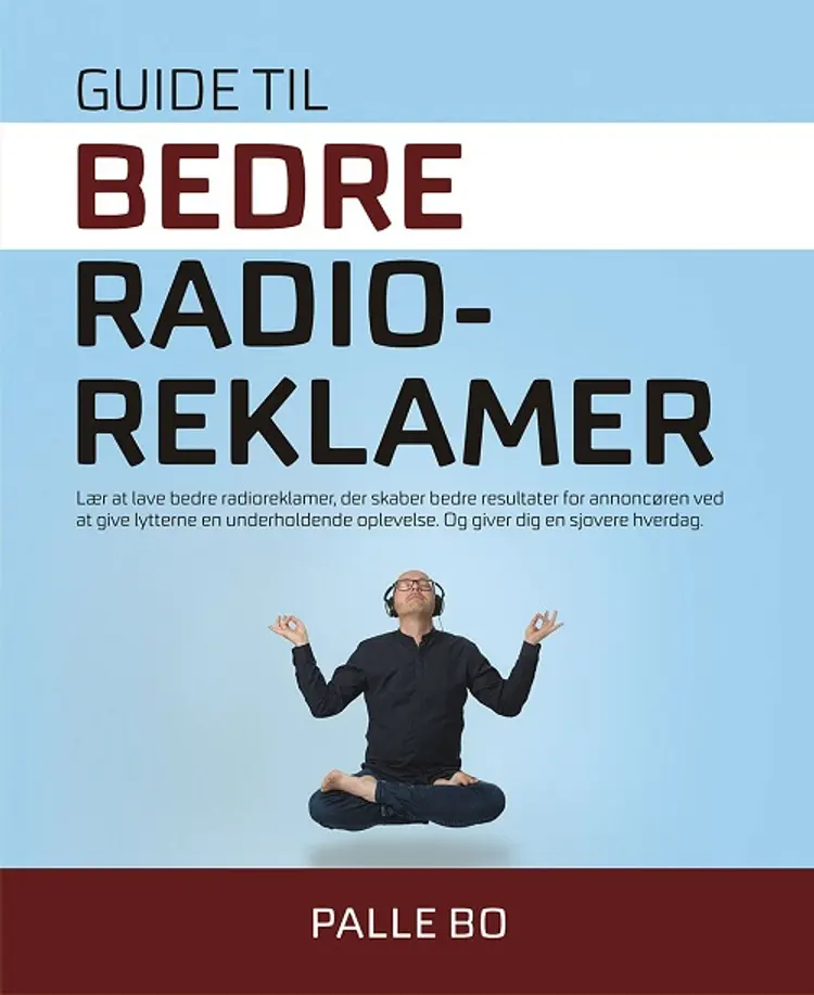 Guide til bedre radioreklamer af Palle Bo