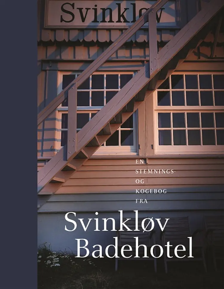 En stemnings- og kogebog fra Svinkløv Badehotel af Jørn Moesgård Louise