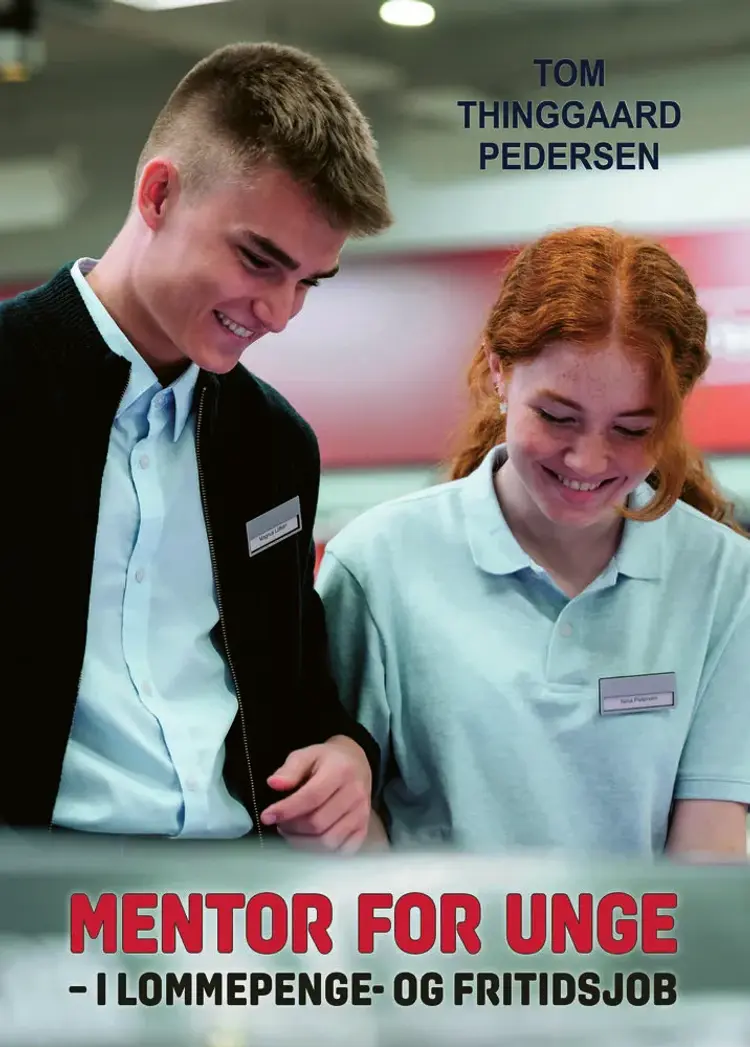 Mentor for unge i lommepenge- og fritidsjob af Tom Thinggaard Pedersen