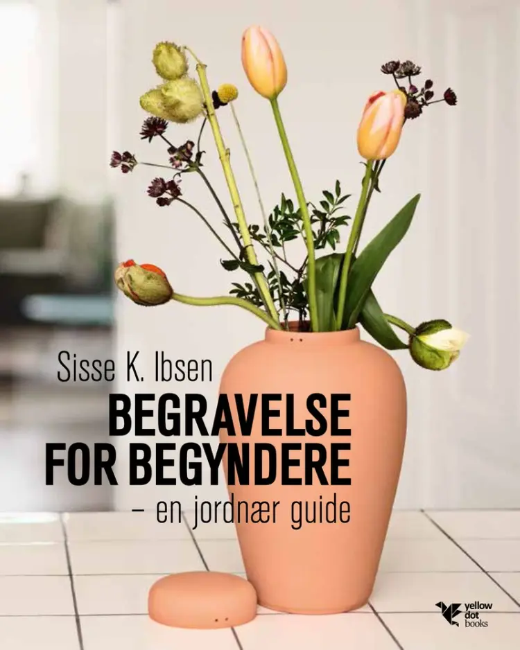 Begravelse for begyndere af Sisse K. Ibsen