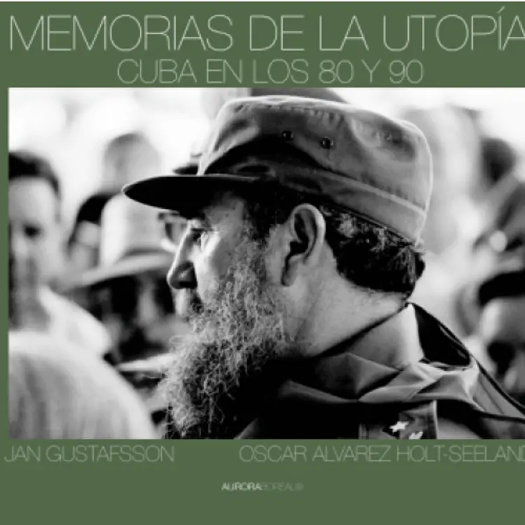 Memorias de la utopía af Jan Gustafsson
