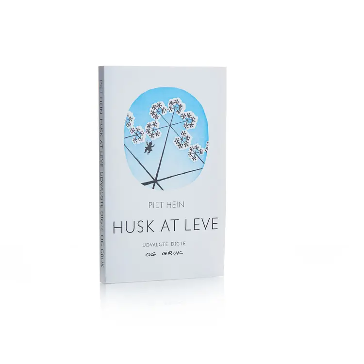 Husk at leve (Digte og Gruk - 122 stk.) af Piet Hein