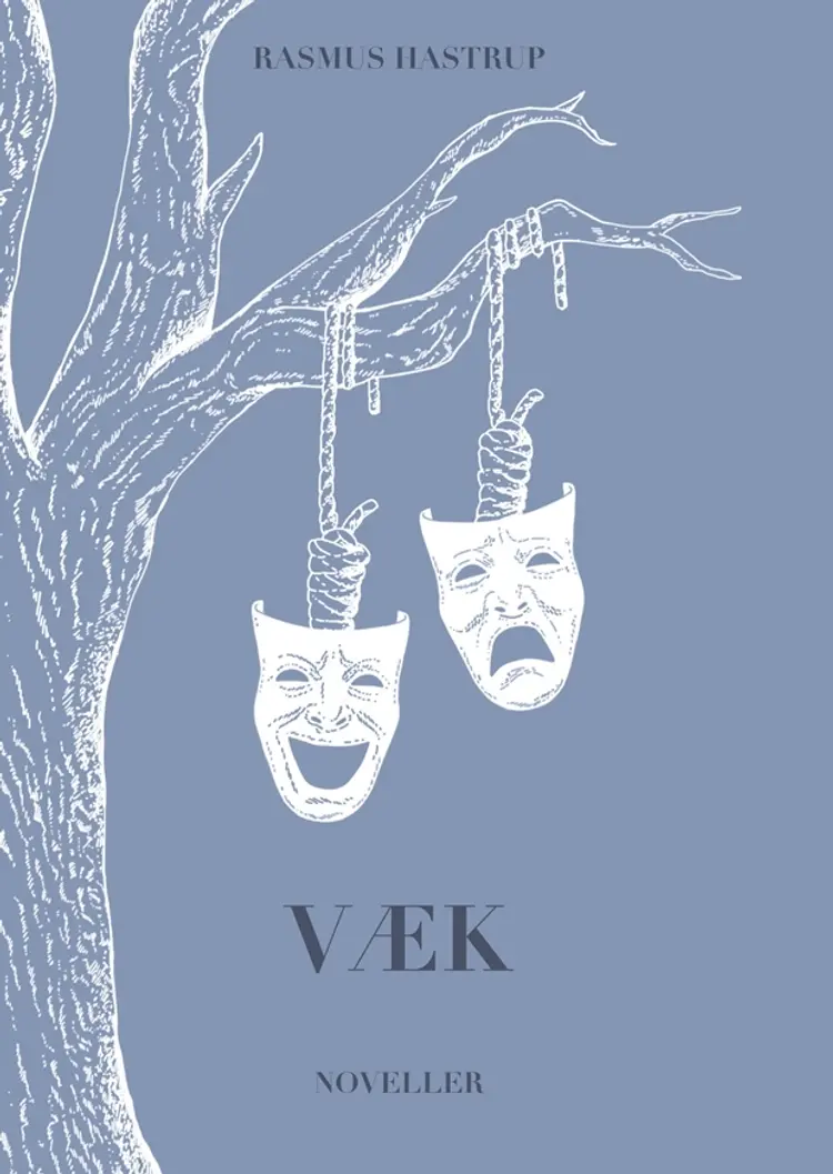 VÆK af Rasmus Hastrup