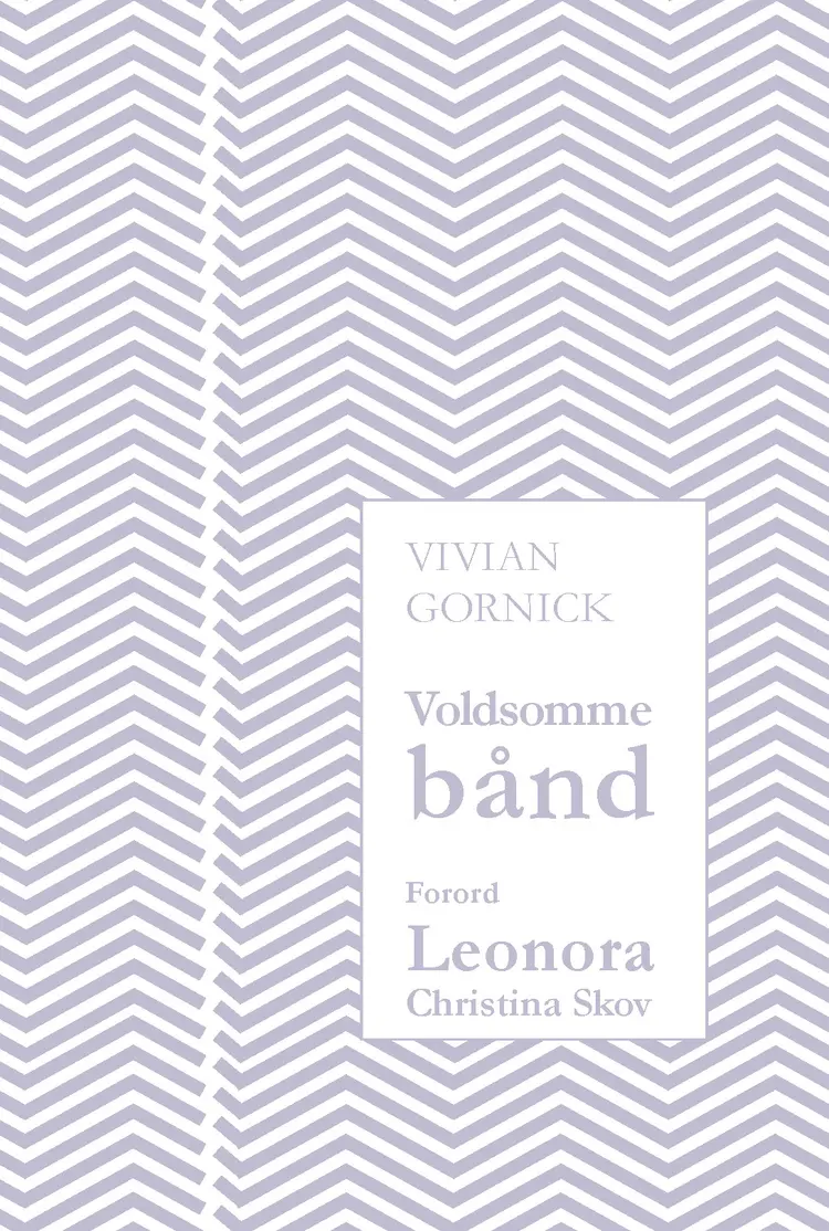 Voldsomme bånd af Vivian Gornick