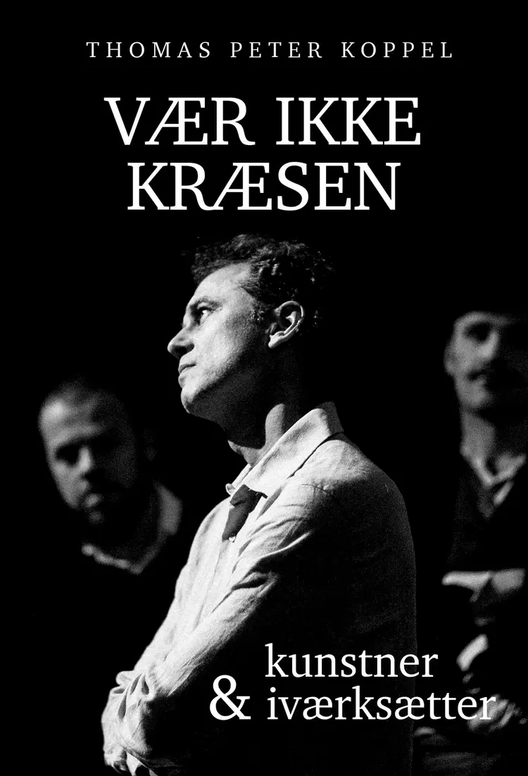 Vær ikke kræsen af Thomas Peter Koppel