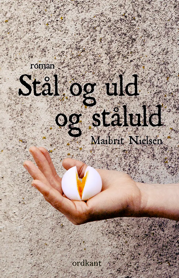 Stål og uld og ståluld af Maibrit Nielsen