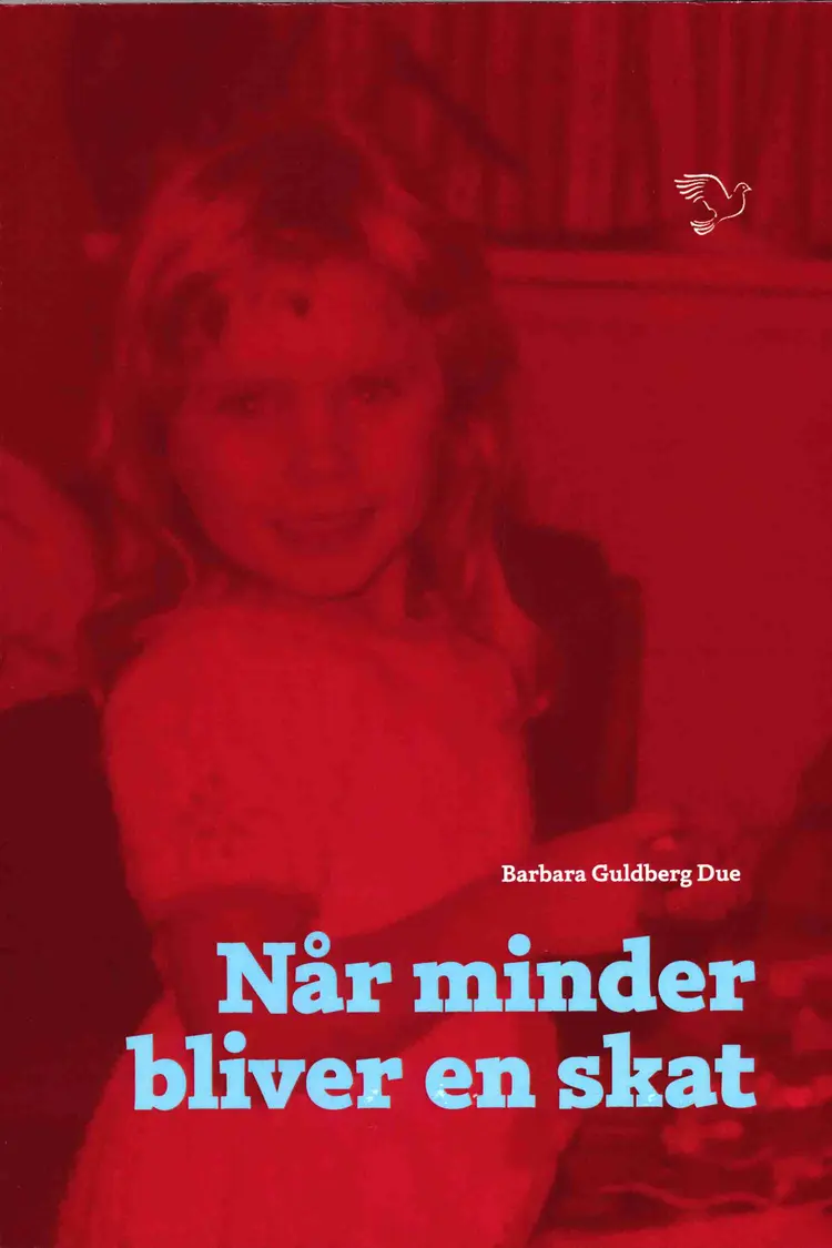 Når minder bliver en skat af Barbara Guldberg Due