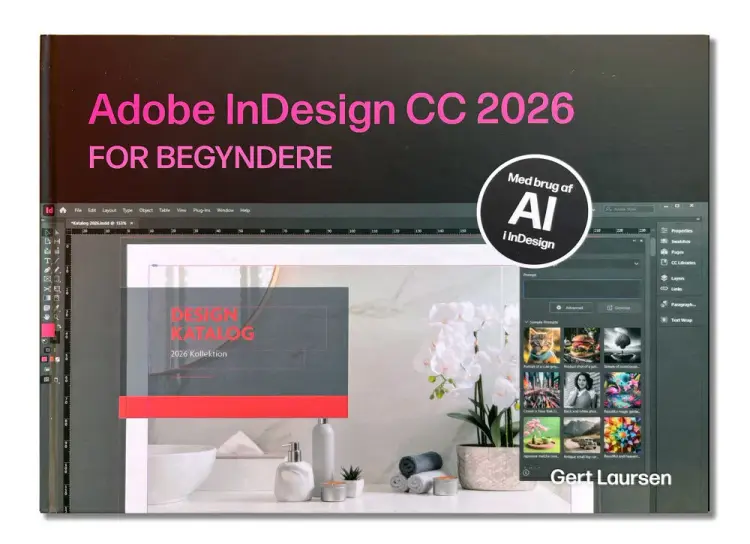 Adobe InDesign CC 2026 for begyndere af Gert Laursen