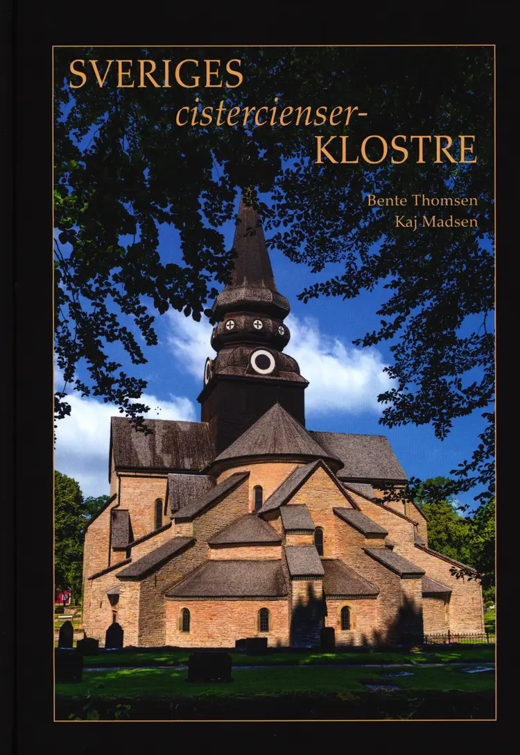 Sveriges cisterciencerklostre af Bente Thomsen