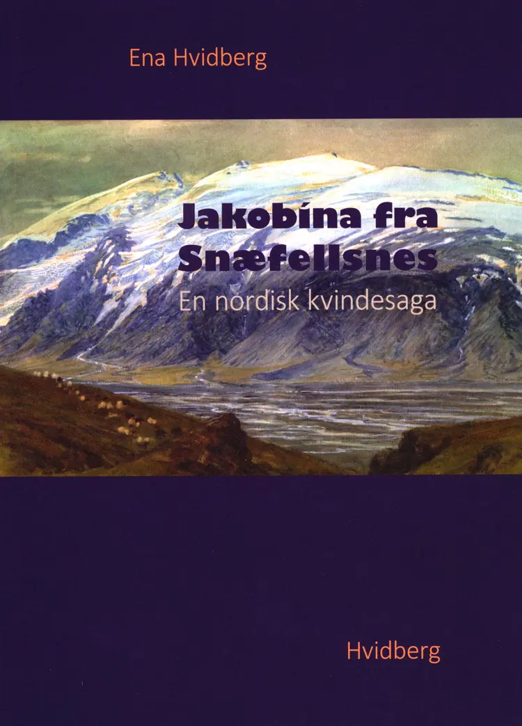 Jakobina fra Snæfellsnes af Ena Hvidberg