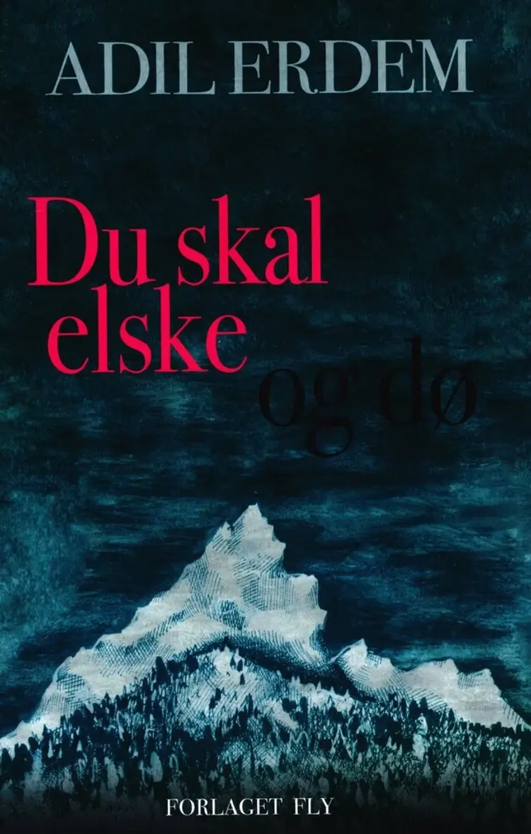Du skal elske og dø af Adil Erdem