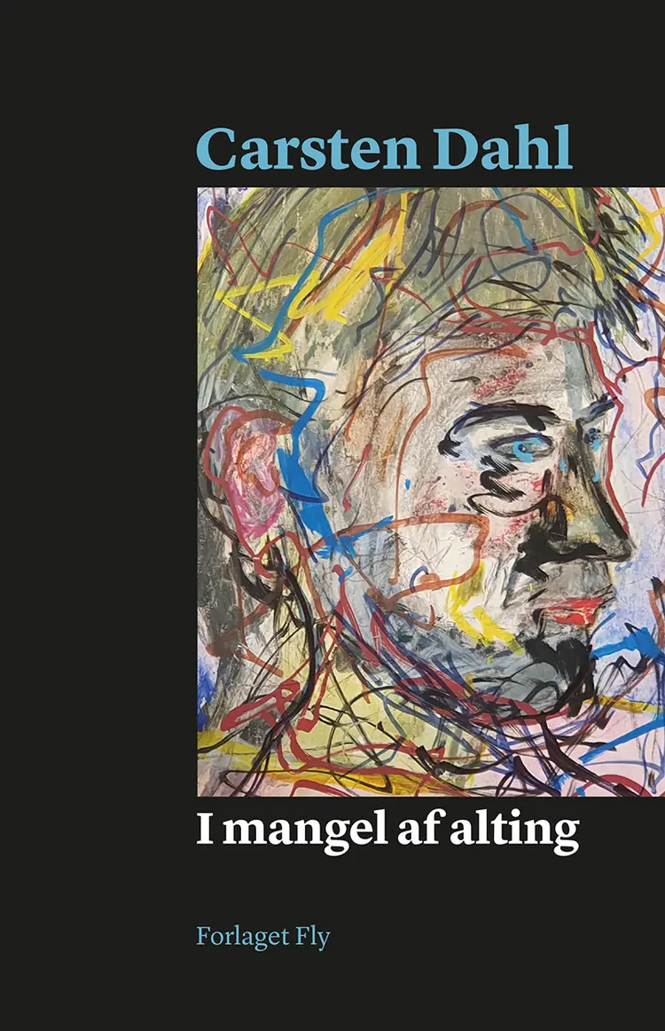 I mangel af alting af Carsten Dahl
