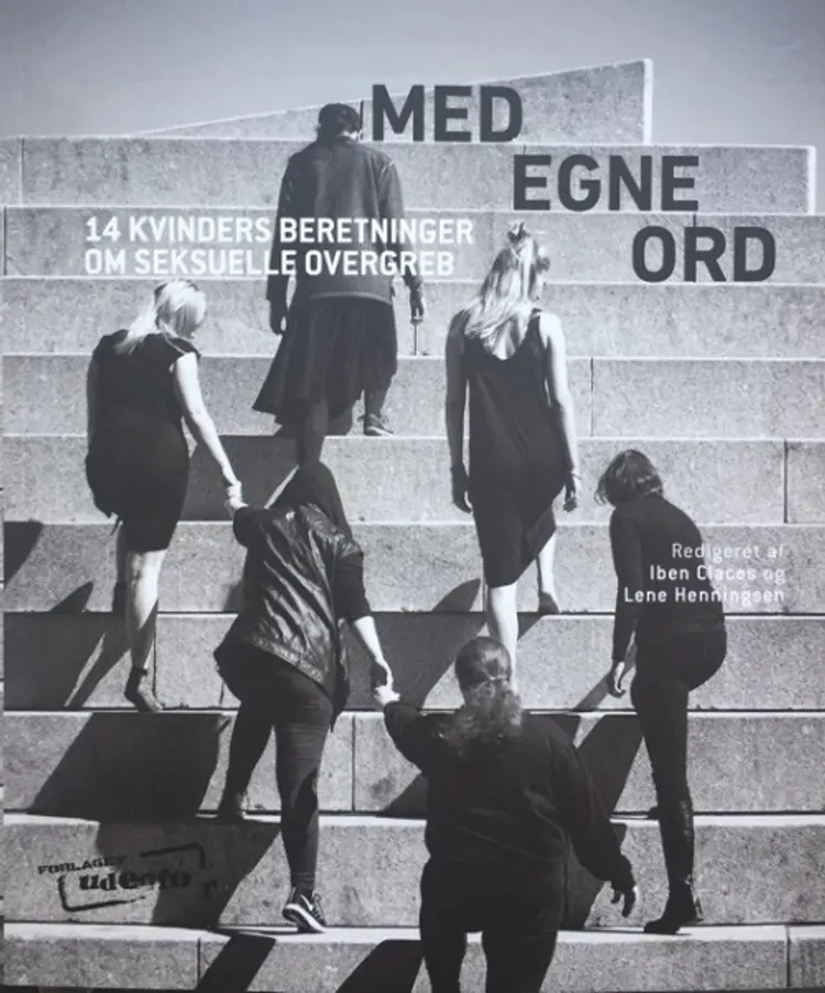 Med egne ord - 14 kvinders beretninger om seksuelle overgreb af Karen Marie Edelfeldt