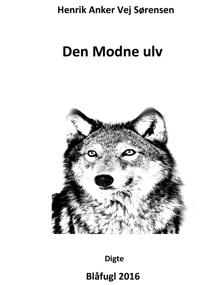 Den modne ulv af Henrik Anker Vej Sørensen