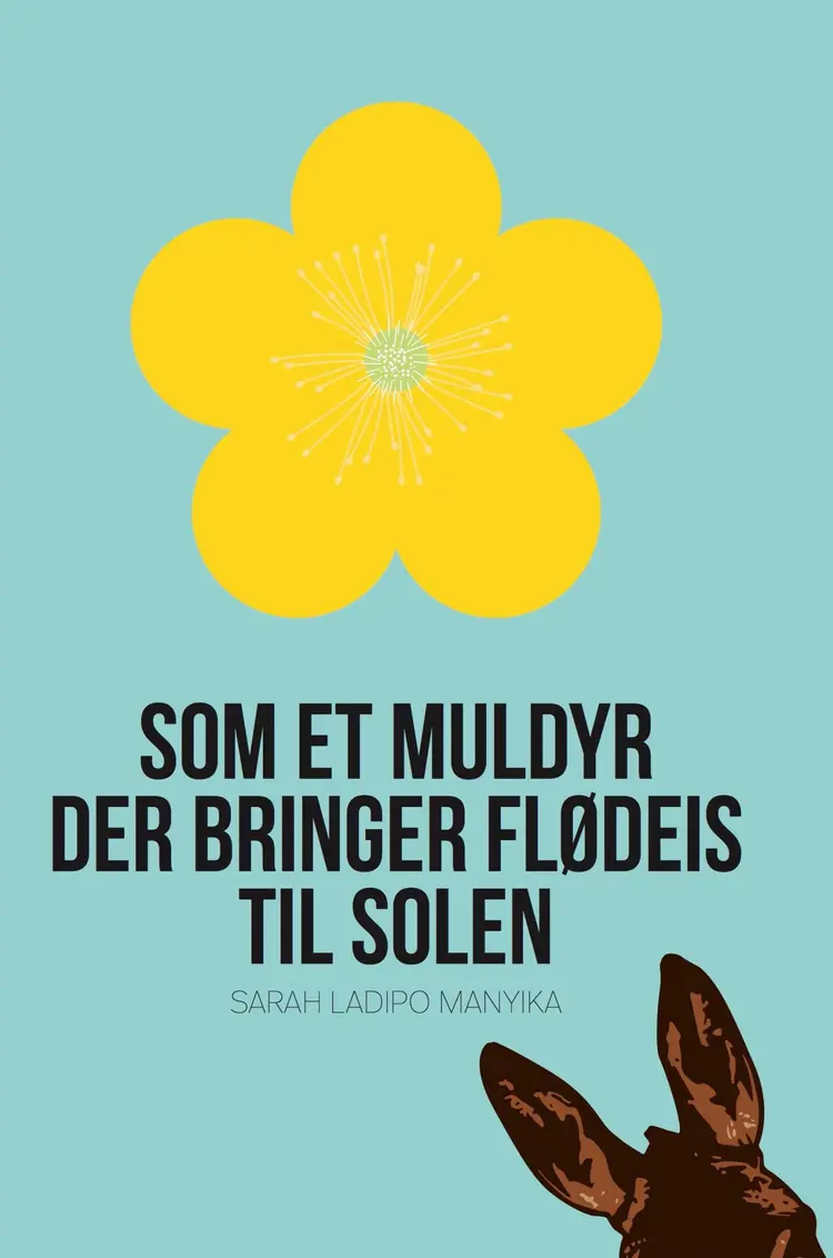 Som et muldyr der bringer flødeis til solen af Iben H. Philipsen