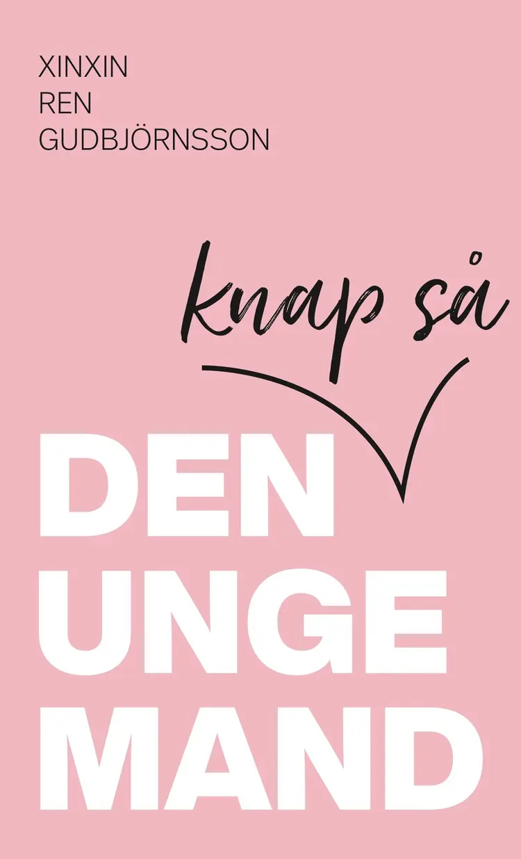 Den knap så unge mand af Xinxin Ren Gudbjörnsson