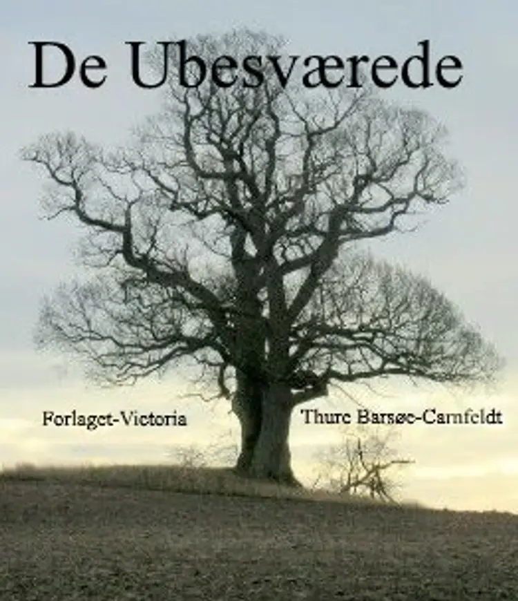 De ubesværede af Thure Barsøe-Carnfeldt