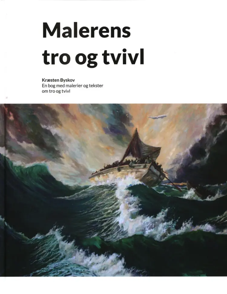 Malerens tro og tvivl af Kræsten Krum Byskov