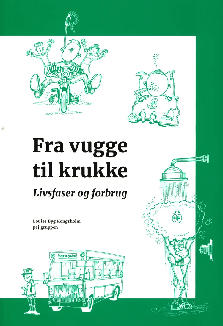Fra vugge til krukke - livsfaser og forbrug af Louise Byg Kongsholm