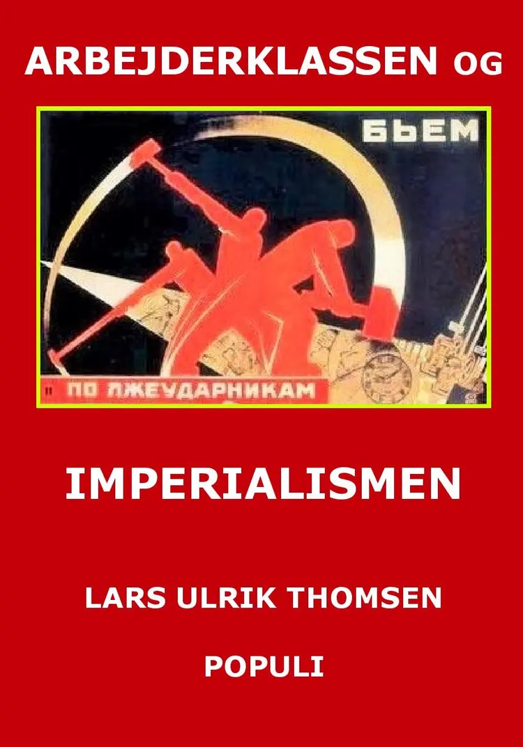 Arbejderklassen og imperialismen af Lars Ulrik Thomsen