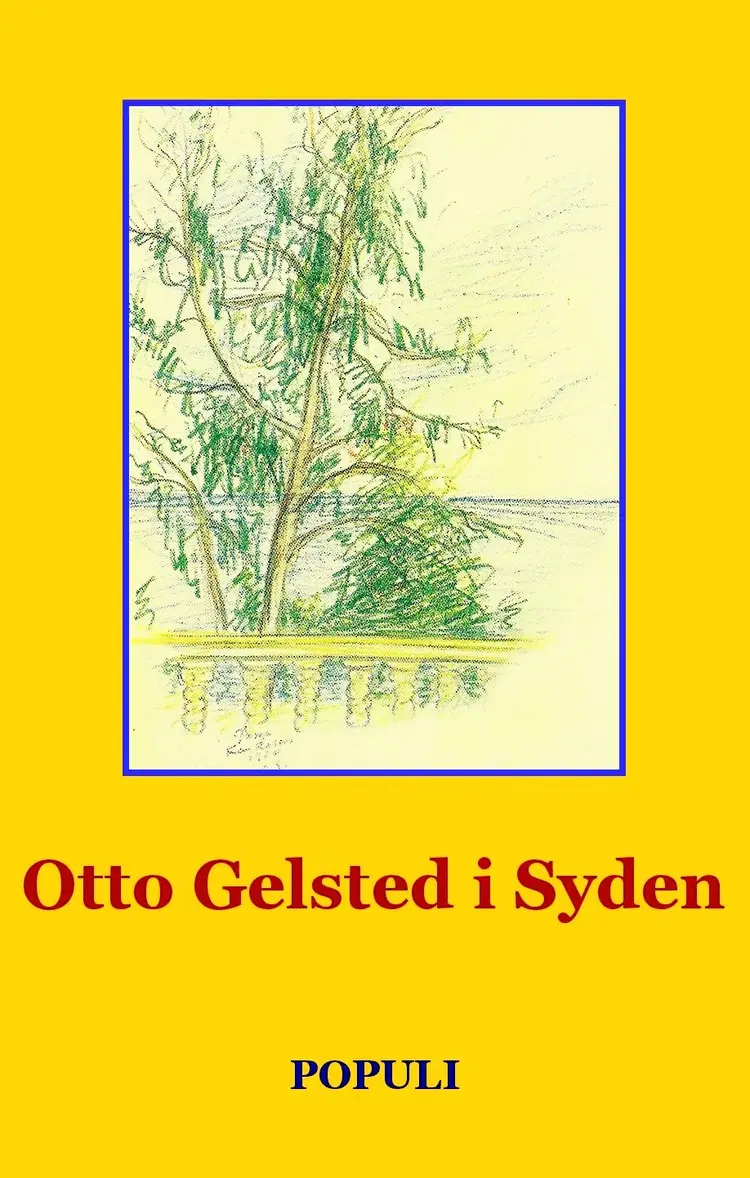 Otto Gelsted i syden af Lars Ulrik Thomsen