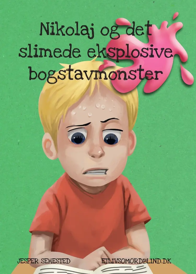 Nikolaj og det slimede eksplosive bogstavmonster af Jesper Sehested