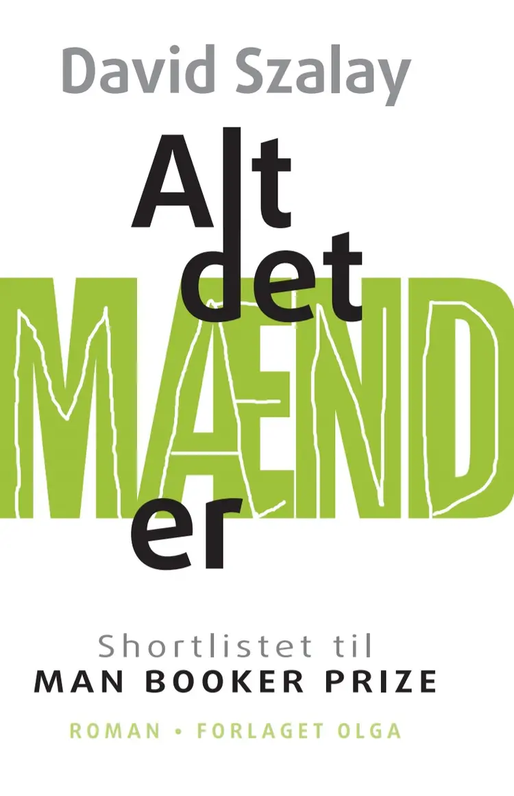 Alt det mænd er af David Szalay