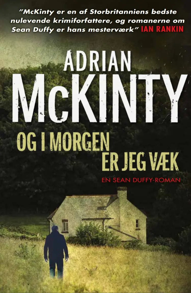 Og i morgen er jeg væk af Adrian McKinty