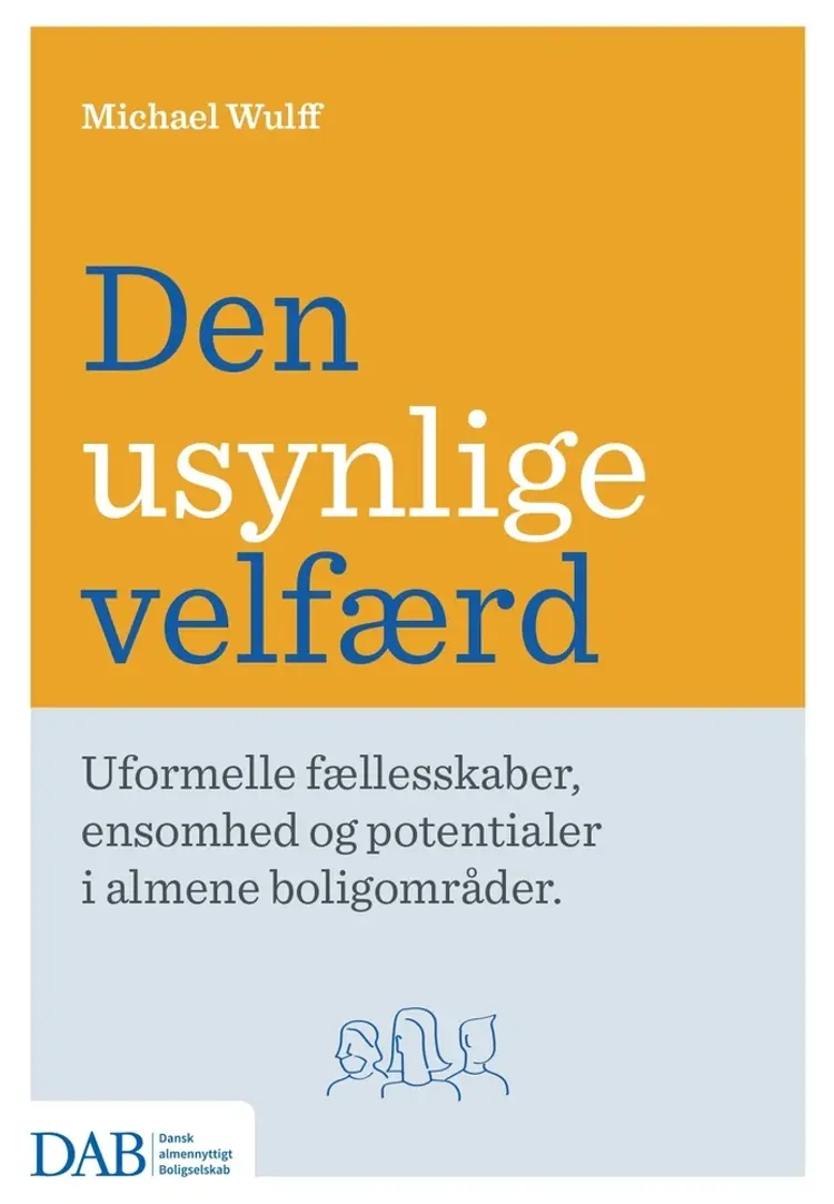 Den usynlige velfærd af Michael Wulff
