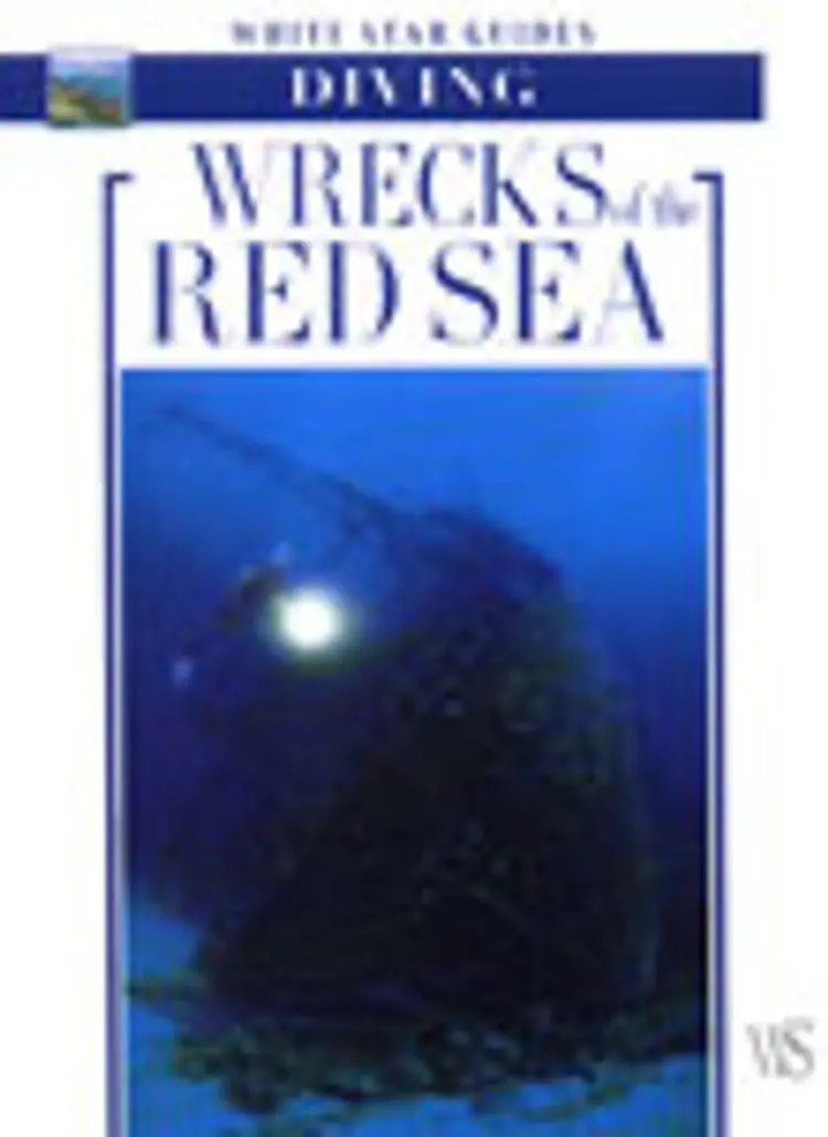 Diving Wrecks of the Red Sea, White Star Guides