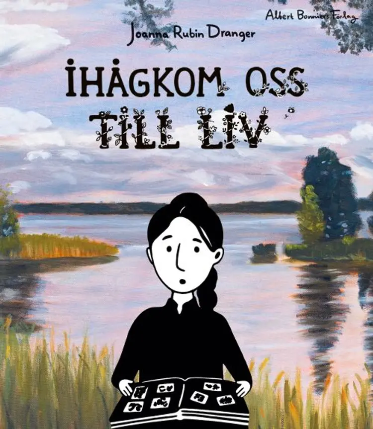 Ihågkom oss till liv af Johanna Rubin Dranger