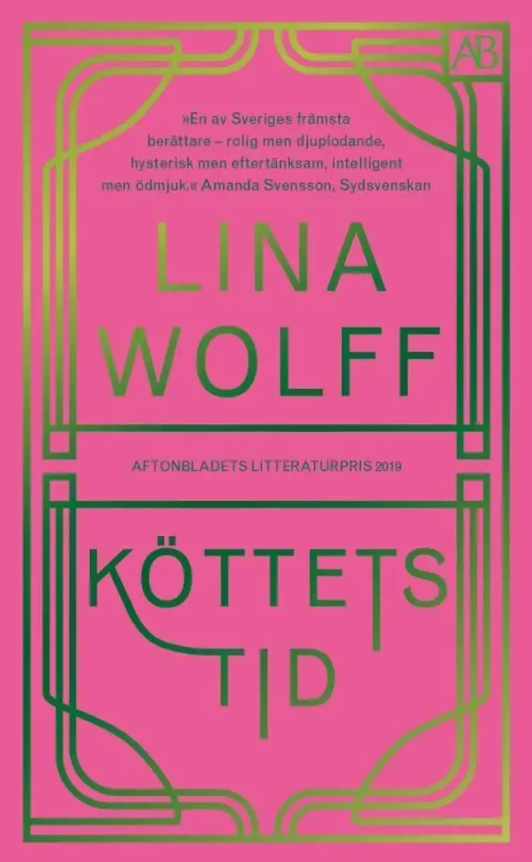 Köttets tid af Lina Wolff