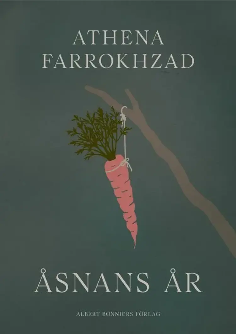 Åsnans år af Athena Farrokhzad
